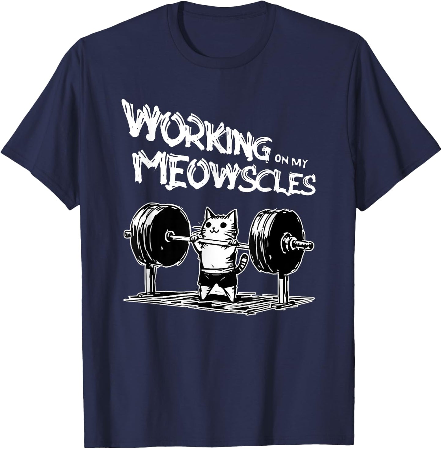 funny quotes about gym -Adults Black Small Modern Classic Cartoon People Classic Spring Short Sleeve Lightweight, Durable Blend working on my meowscles T-Shirt - T-Shirt | Navy
