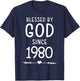 Blessed By God Since 1980 Christian Birthday T-Shirt - T-Shirt | Navy