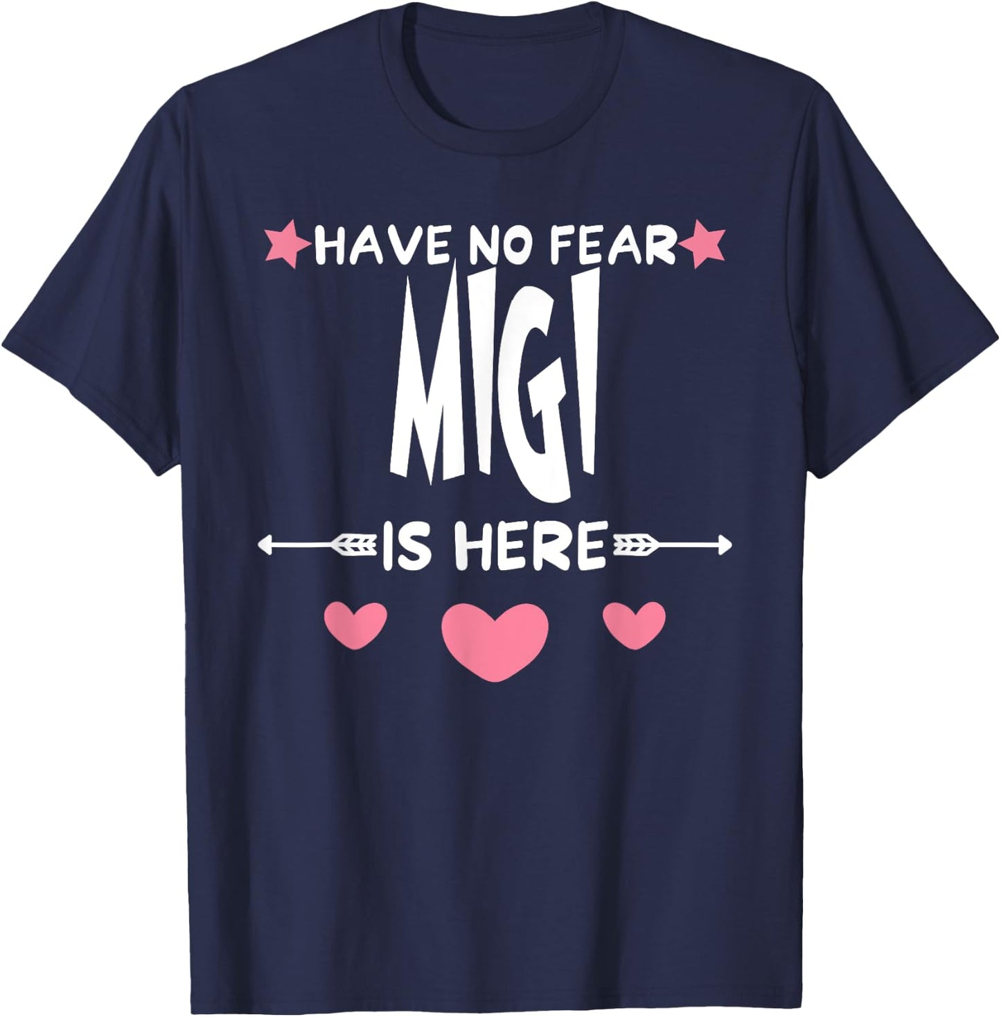 Have No Fear MIGI Is Here Matching Family Party T-Shirt - T-Shirt | Navy