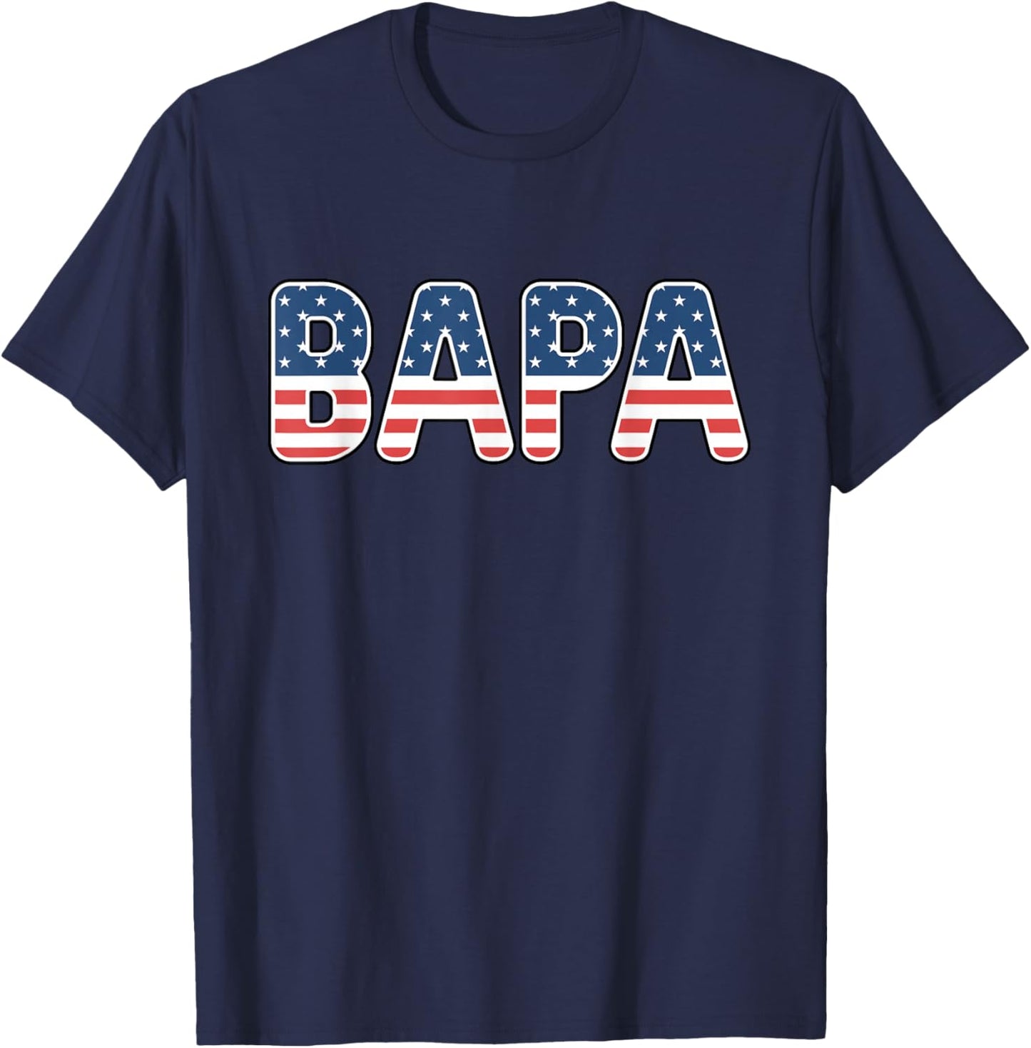 Bapa American Flag Patriotic USA 4th of July T-Shirt - T-Shirt | Navy
