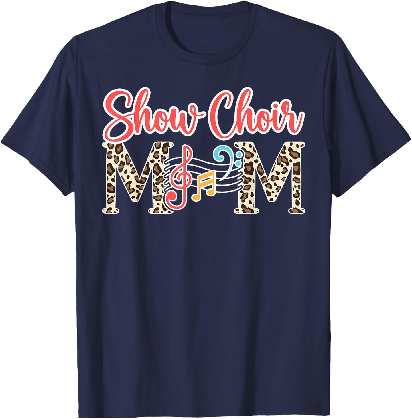 Show Choir Mom Of A Show Choir Member Leopard T-Shirt - T-Shirt | Navy