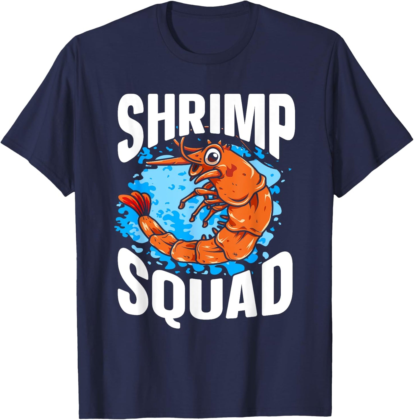 Ocean Shrimp Lover Shellfish Shrimp Whisperer T-Shirt - T-Shirt | Navy