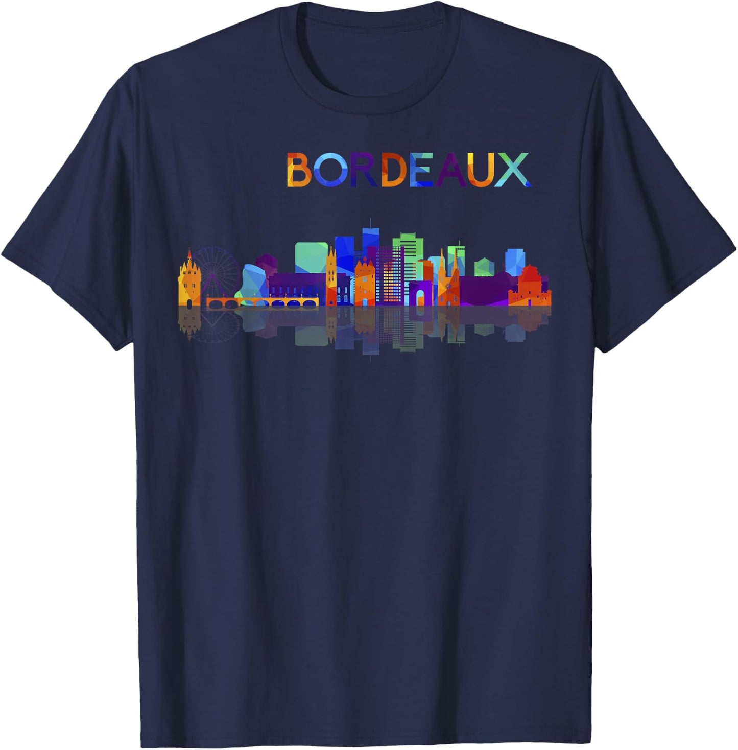 Travel Bordeaux France Europe French Vacation Souvenir T-Shirt - T-Shirt | Navy