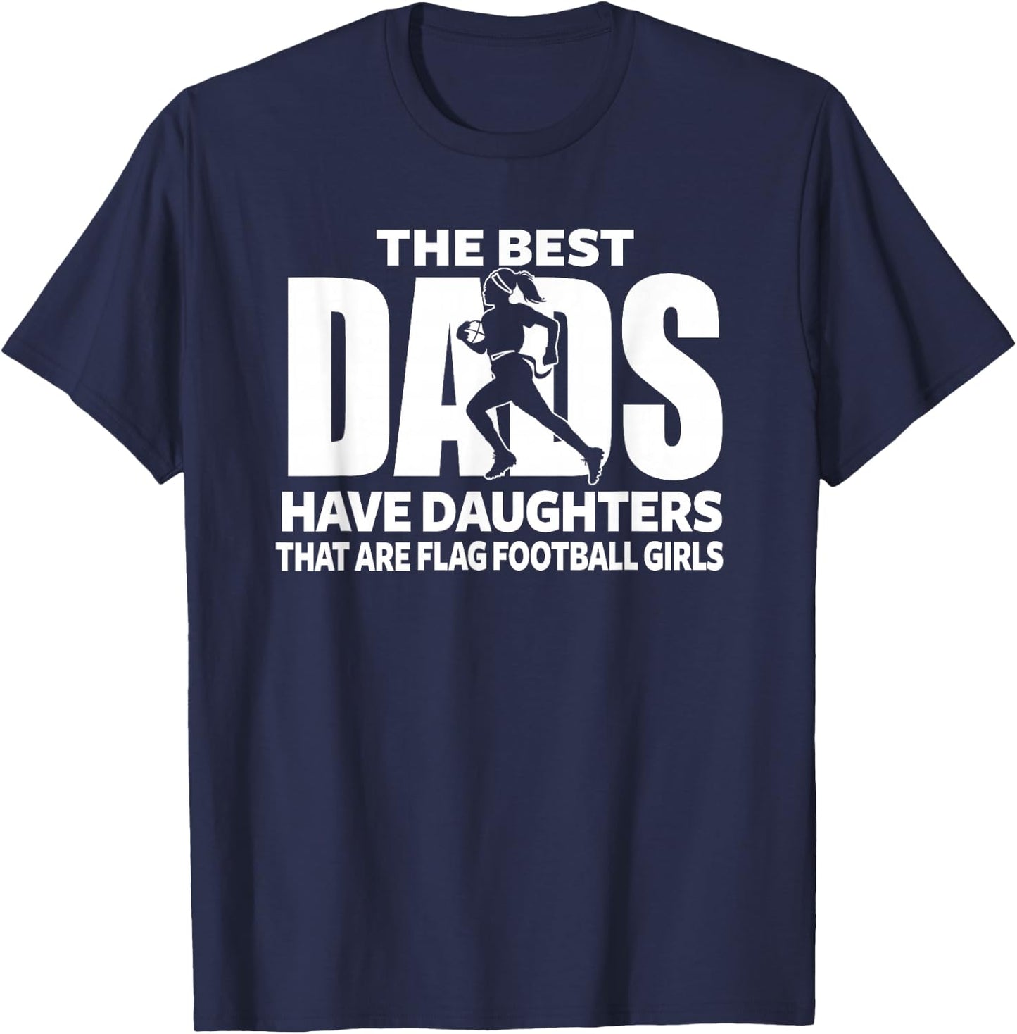 Flag Football Girl Dad Proud Father of Girl Playing Sports T-Shirt - T-Shirt | Navy