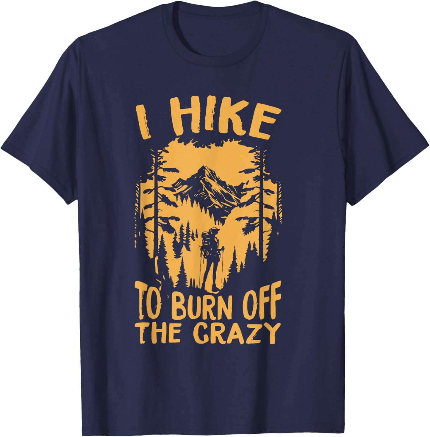 I Hike to burn off the crazy,Retro camping vintage camper , Small, Black T-Shirt - T-Shirt | Navy