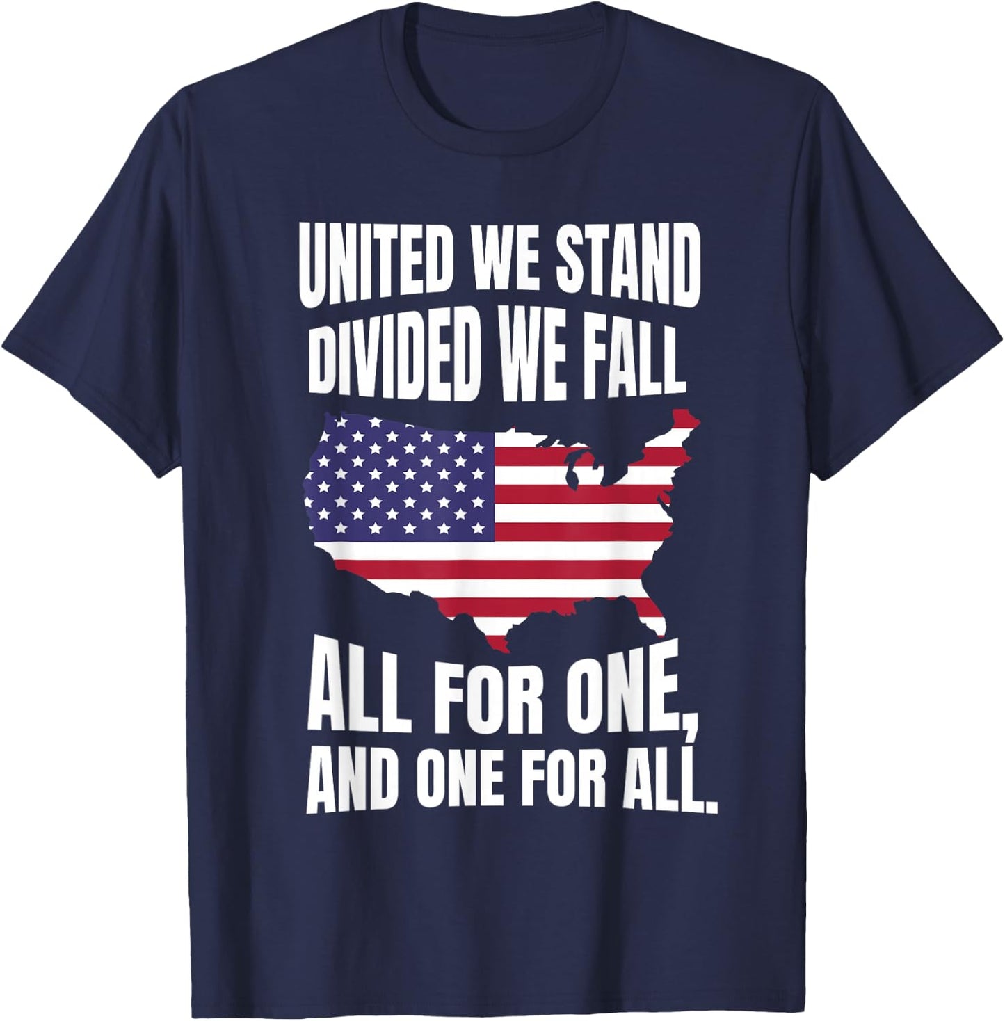 United We Stand Divided We Fall All For One, And One For All T-Shirt - T-Shirt | Navy