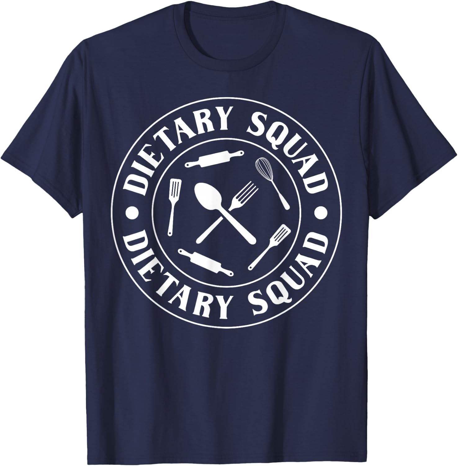 Dietary Squad Dietary Aide Cook Appreciation T-Shirt - T-Shirt | Navy