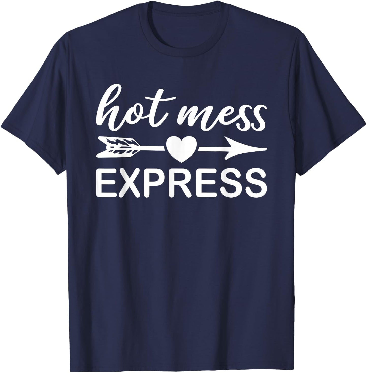 Hot Mess Express Funny Chaos Chaotic Life Mom Boss Manager T-Shirt - T-Shirt | Navy