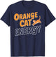 Orange Cat Energy T-Shirt - T-Shirt | Navy