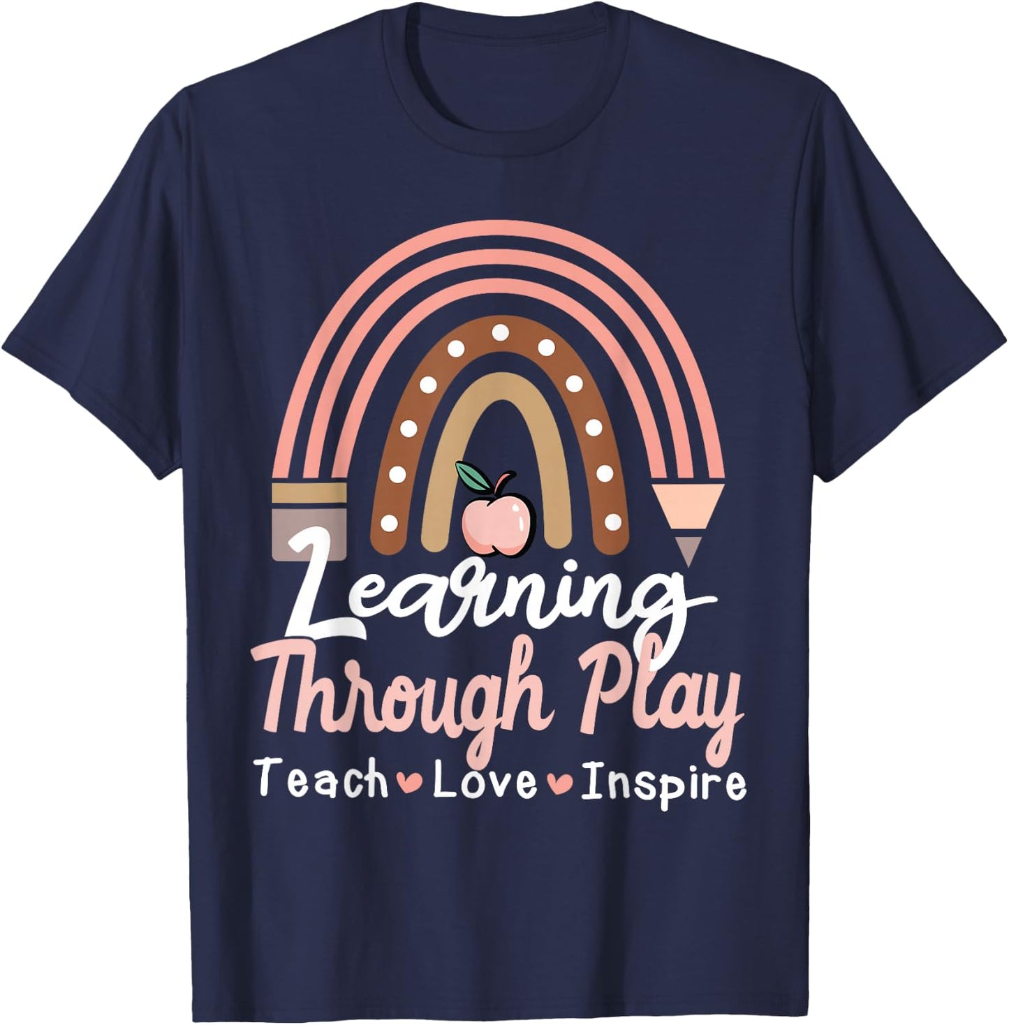 Learning Through Play TK Teacher Sped Education Special Team Women Girls Kids T-Shirt - T-Shirt | Navy