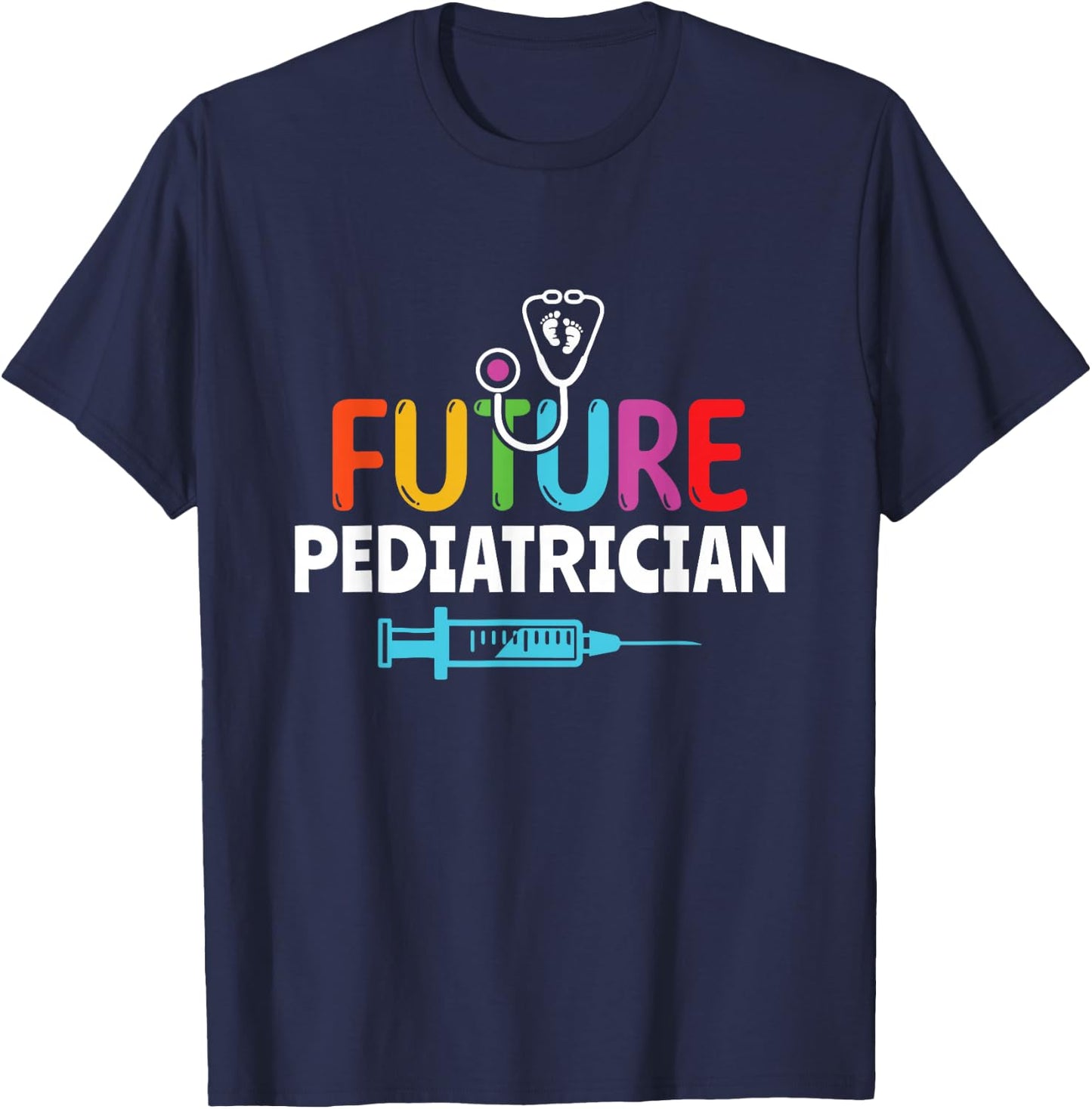 Future Pediatrician Pediatrician Pediatrician Cardiologist T-Shirt - T-Shirt | Navy