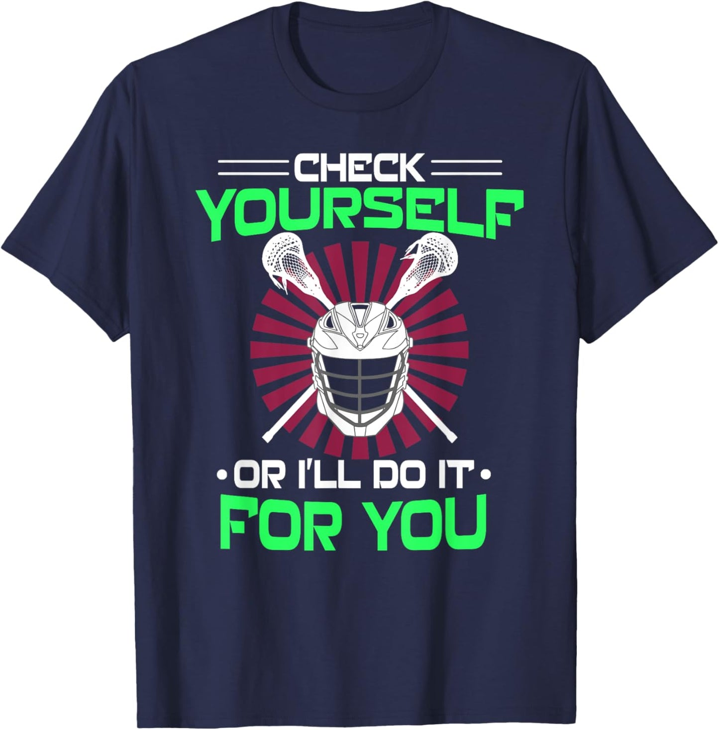 Lacrosse Check yourself Lacrosse Lax Helmet gift new T-Shirt - T-Shirt | Navy