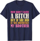 Mom Didn't Raise A Bitch But If She Did It Was My Brother T-Shirt - T-Shirt | Navy