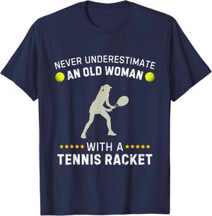 Never Underestimate An Old Woman With A Tennis Racket Funny T-Shirt - T-Shirt | Navy