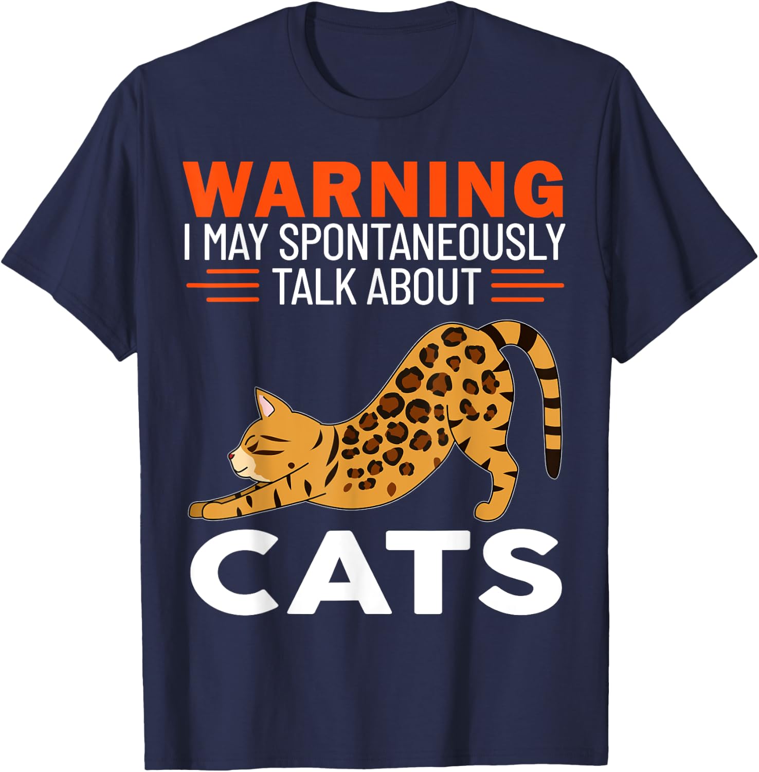 Warning I May Spontaneously Talk About Cats T-Shirt - T-Shirt | Navy