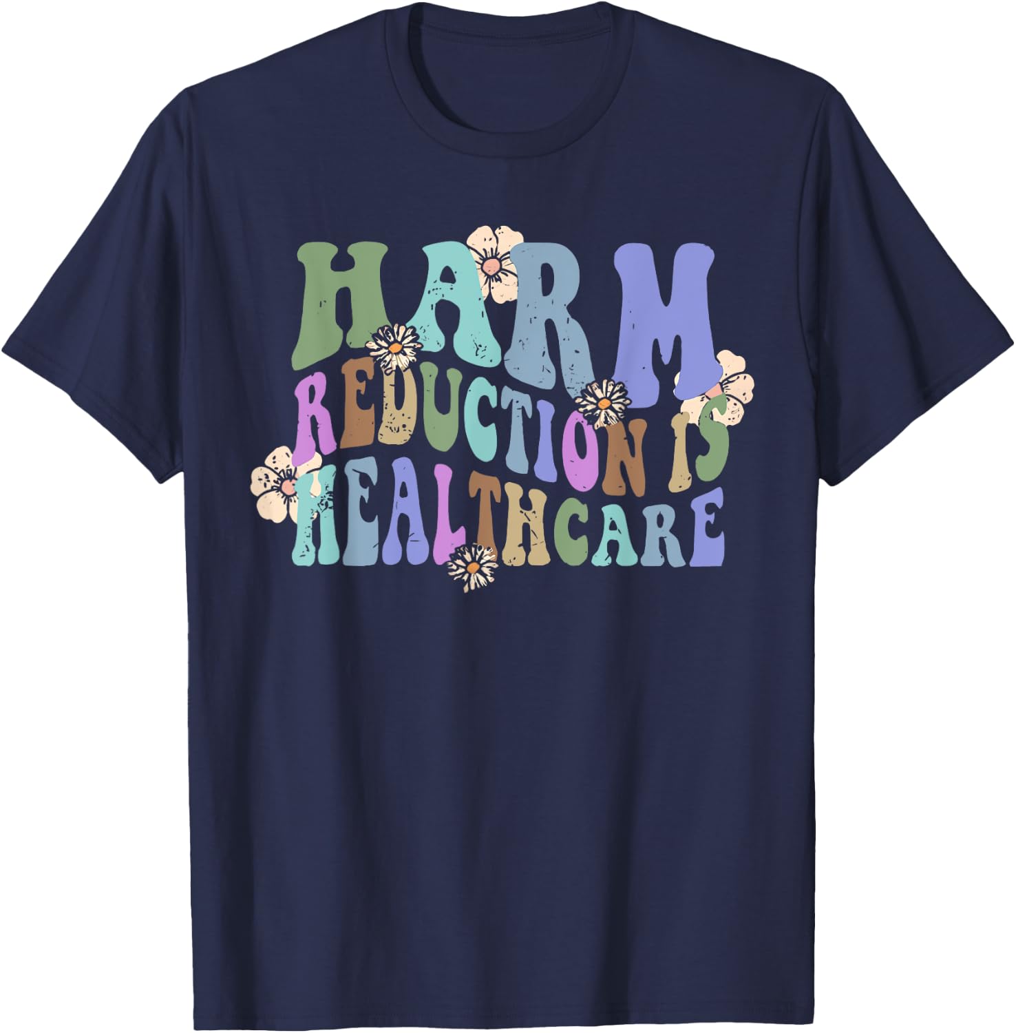 Retro Flower Harm Reduction Healthcare Overdose Awareness T-Shirt - T-Shirt | Navy