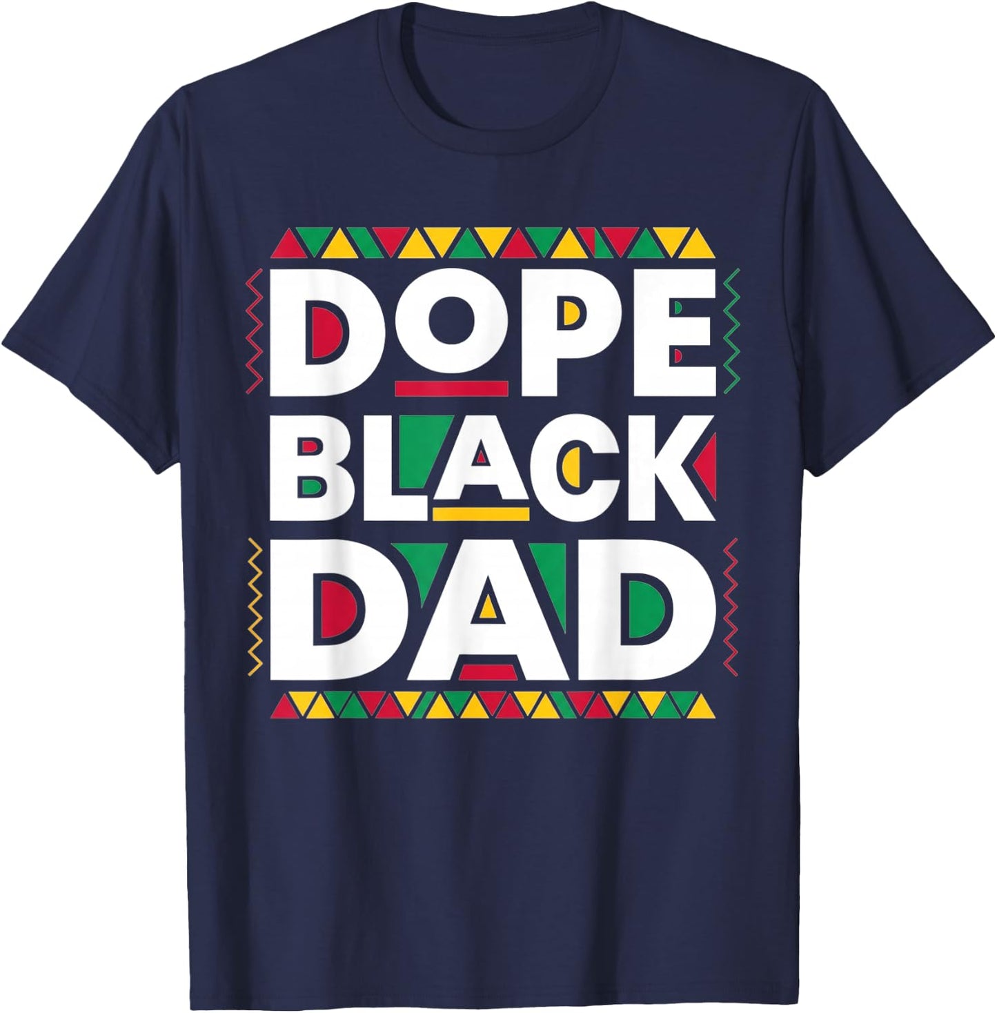 Dope Black Dad New Dad Fathers Day African American Dad T-Shirt - T-Shirt | Navy
