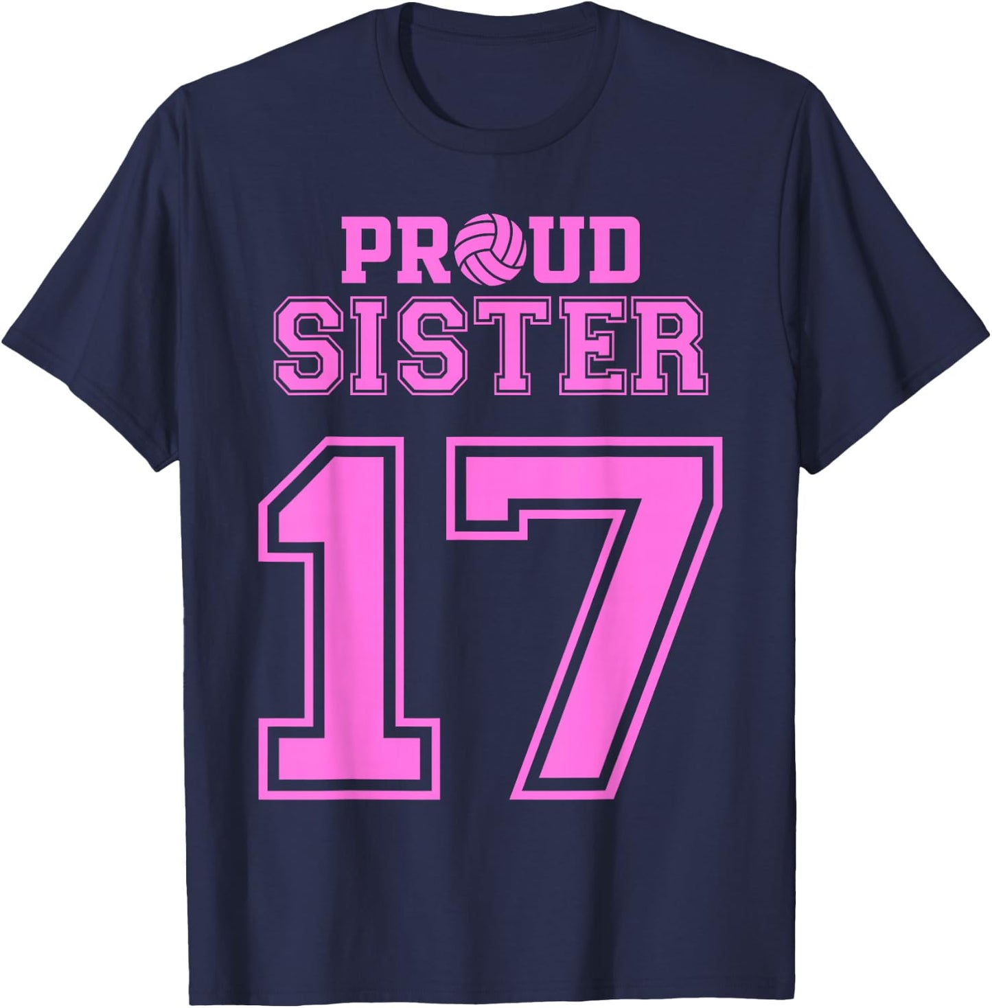 Proud Volleyball Sister Number 17 P T-Shirt - T-Shirt | Navy