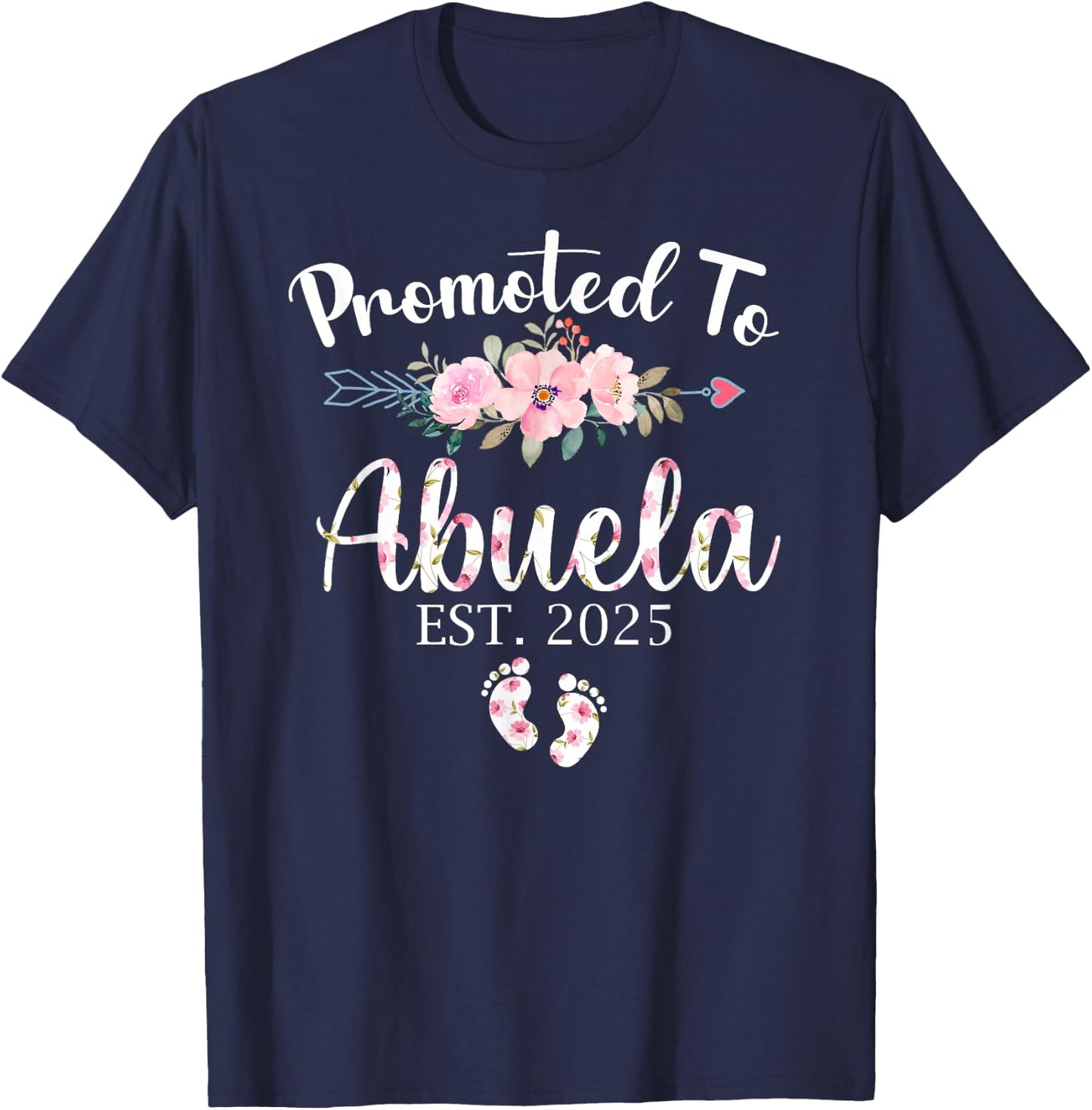 Promoted To Abuela Est 2025 First Time New Grandma Pregnancy T-Shirt - T-Shirt | Navy
