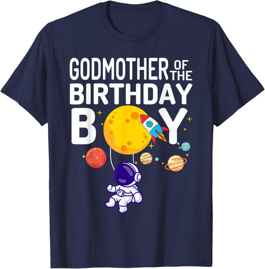 Godmother of The Birthday Boy Space Astronaut Birthday T-Shirt - T-Shirt | Navy