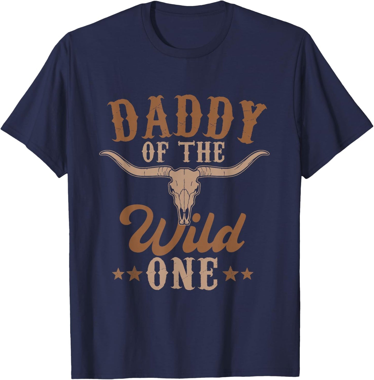 Daddy Of The Wild One Cowboy Western Rodeo Party Matching T-Shirt - T-Shirt | Navy