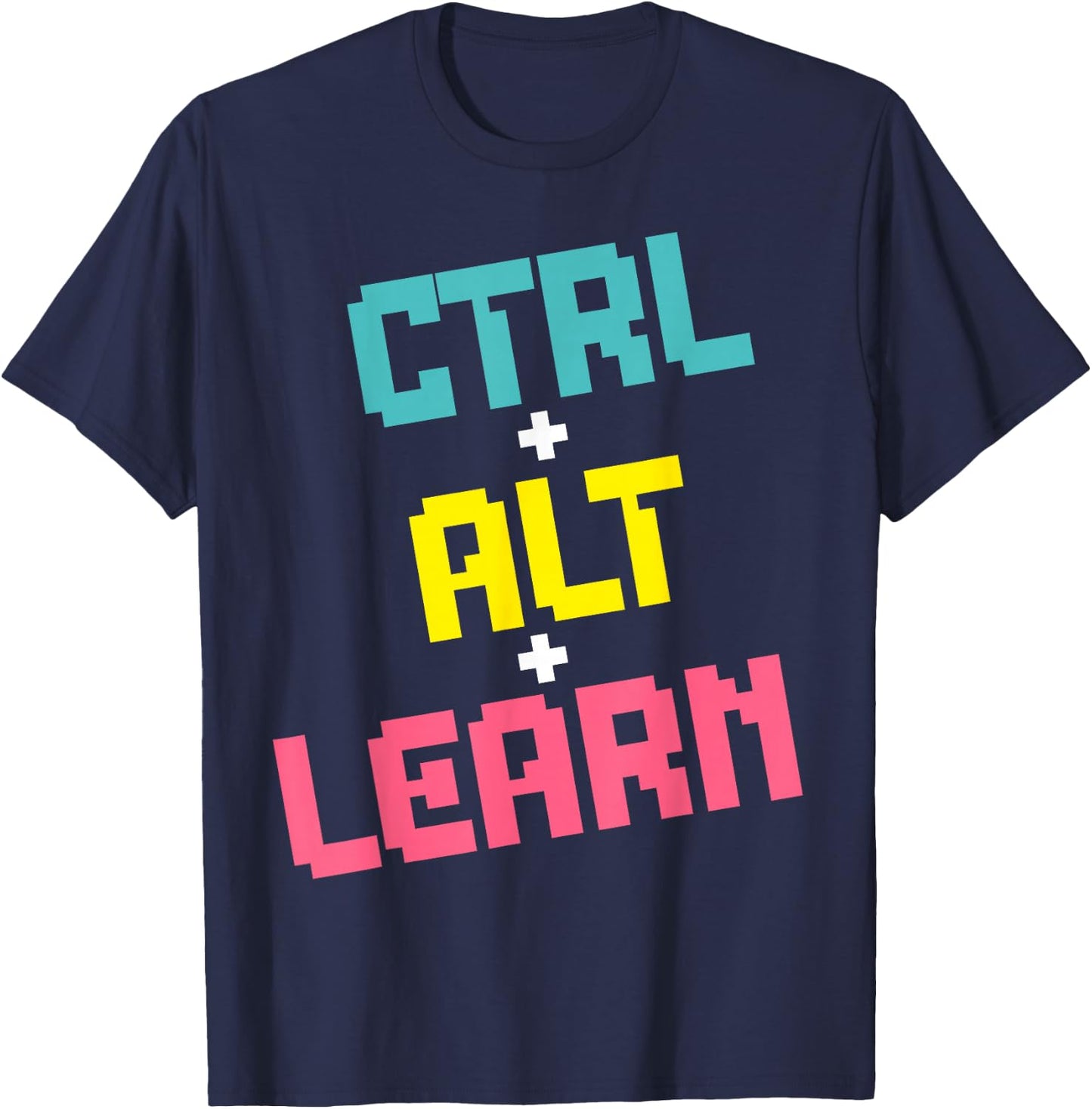 Computer Teacher Back To School Kids Ctrl + Alt + Learn T-Shirt - T-Shirt | Navy