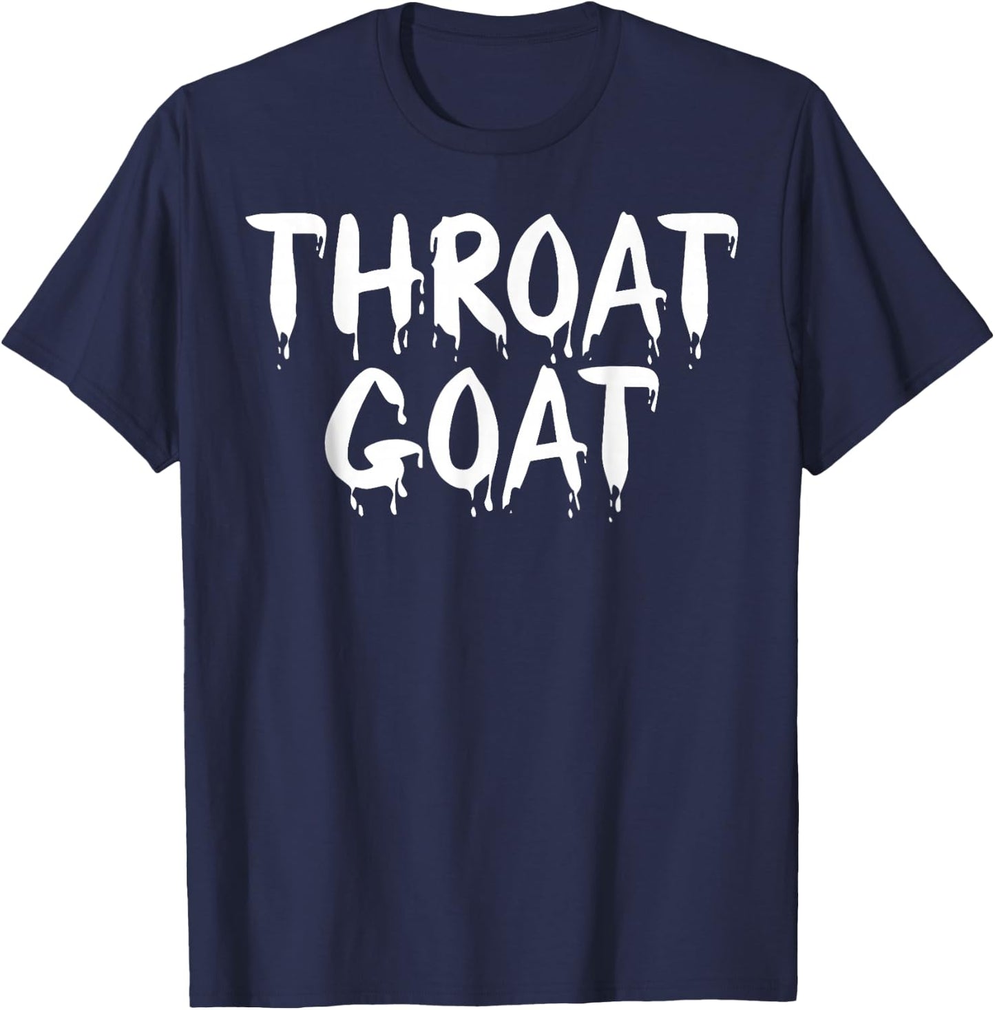 Funny Throat Goat - Adult Humor Sarcastic Outfit T-Shirt - T-Shirt | Navy