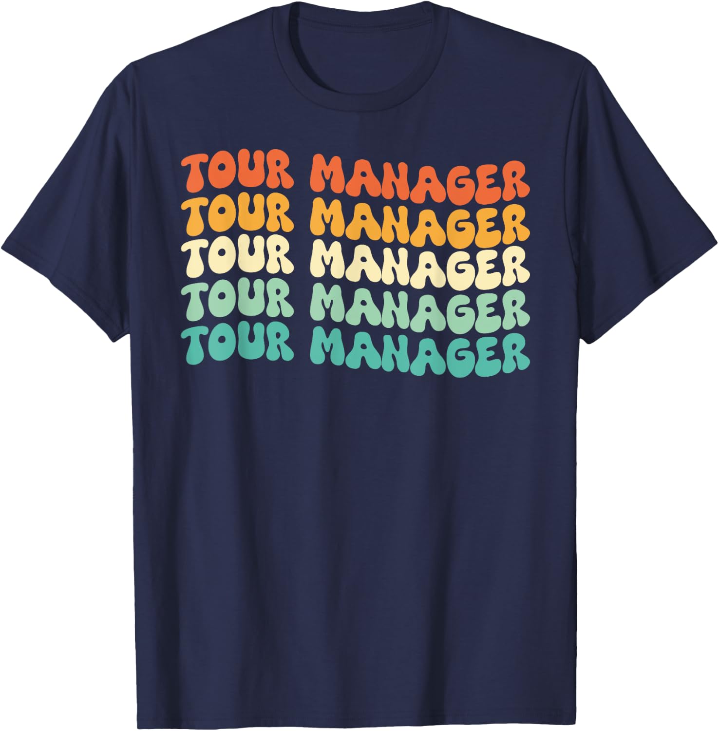 Groovy Tour Manager Job Title T-Shirt - T-Shirt | Navy
