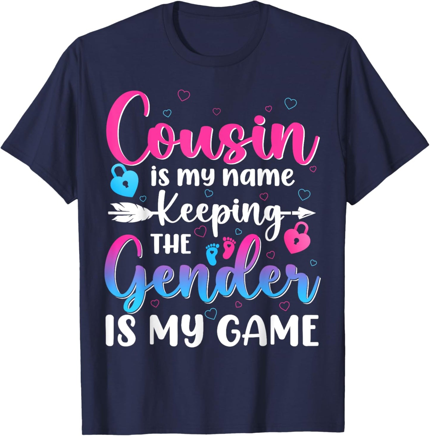 Cousin Is My Name Keeping The Gender Is My Game Reveal Baby T-Shirt - T-Shirt | Navy