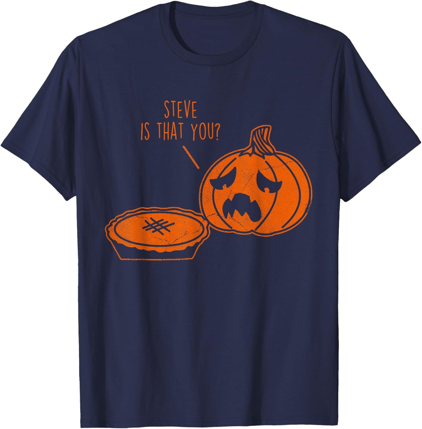 Steve Is That You? Funny Cute Halloween T-Shirt - T-Shirt | Navy