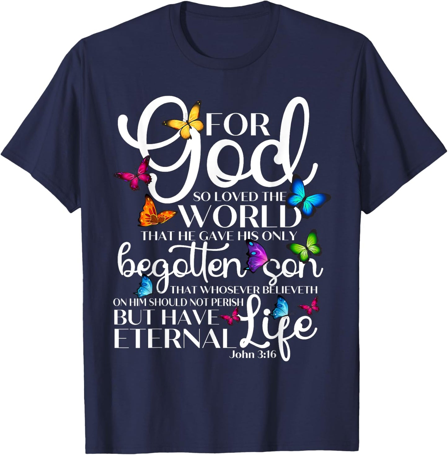 For God So Loved The World Butterfly Art John 3:16 Religious T-Shirt - T-Shirt | Navy