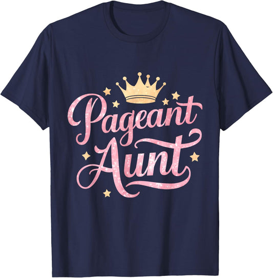 Pageant Aunt T-Shirt - T-Shirt | Navy