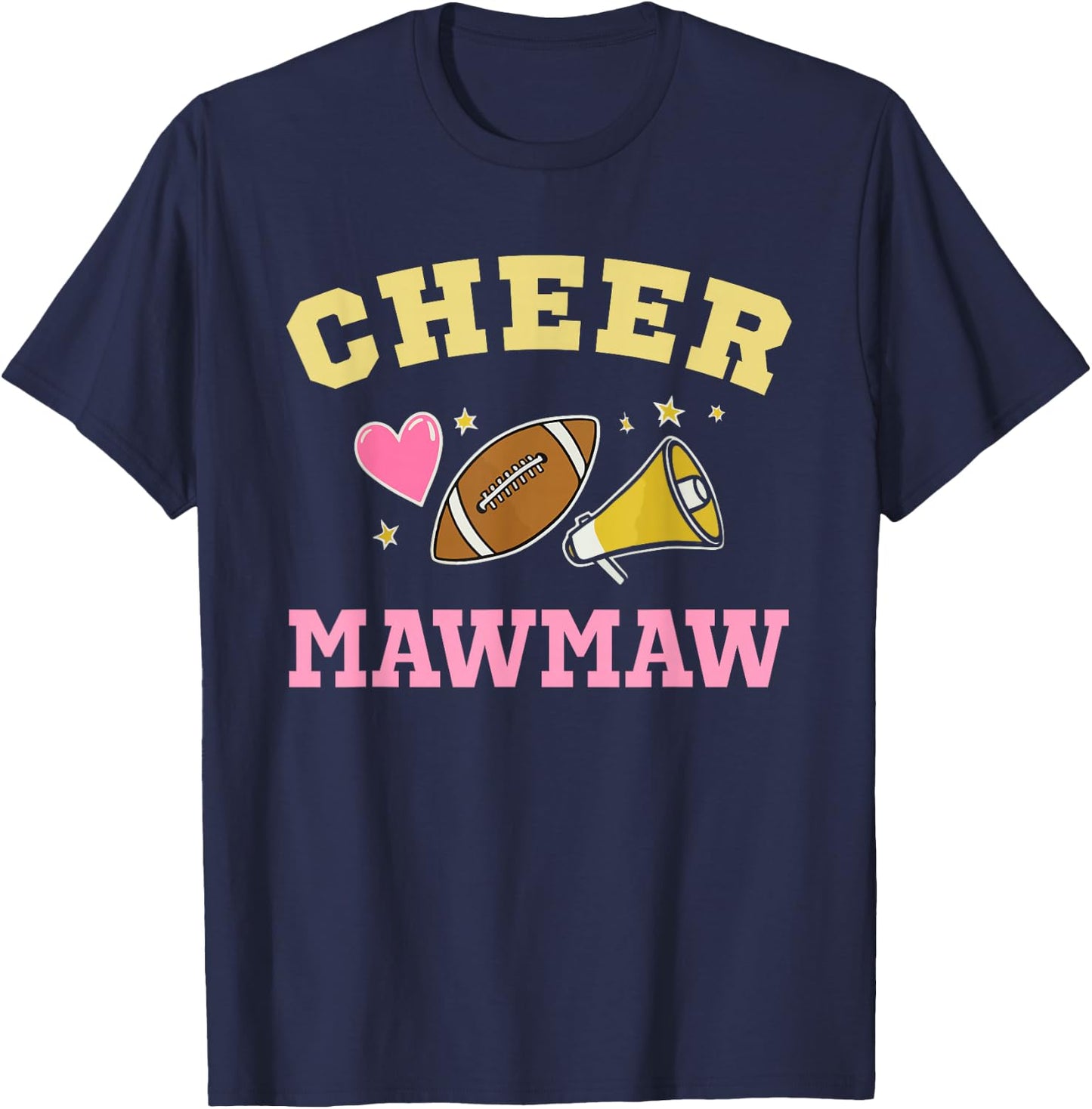 Cheer MawMaw Heart Cheerleader Cheerleading Football Maw-Maw T-Shirt - T-Shirt | Navy