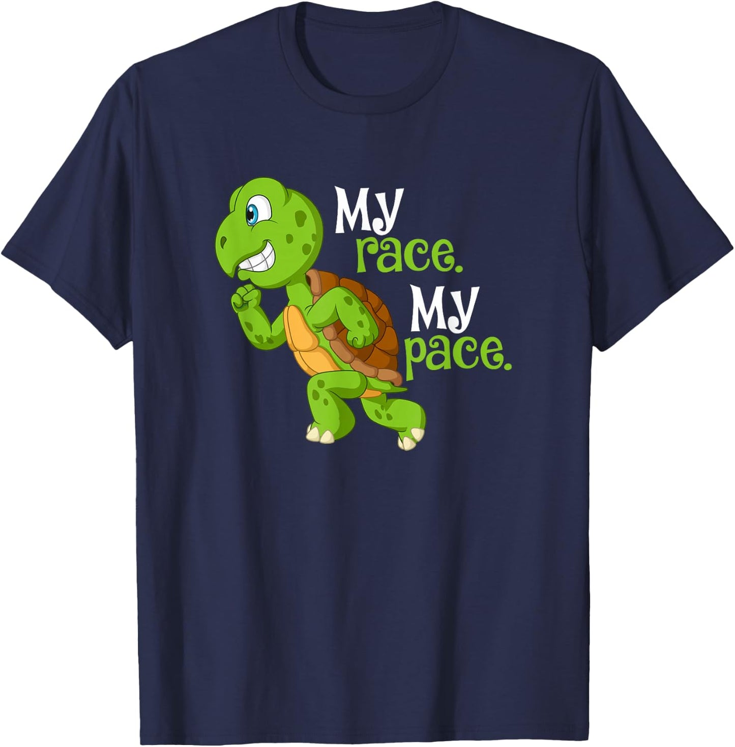 My Race My Pace Turtle Running For Health And Happiness Fun T-Shirt - T-Shirt | Navy