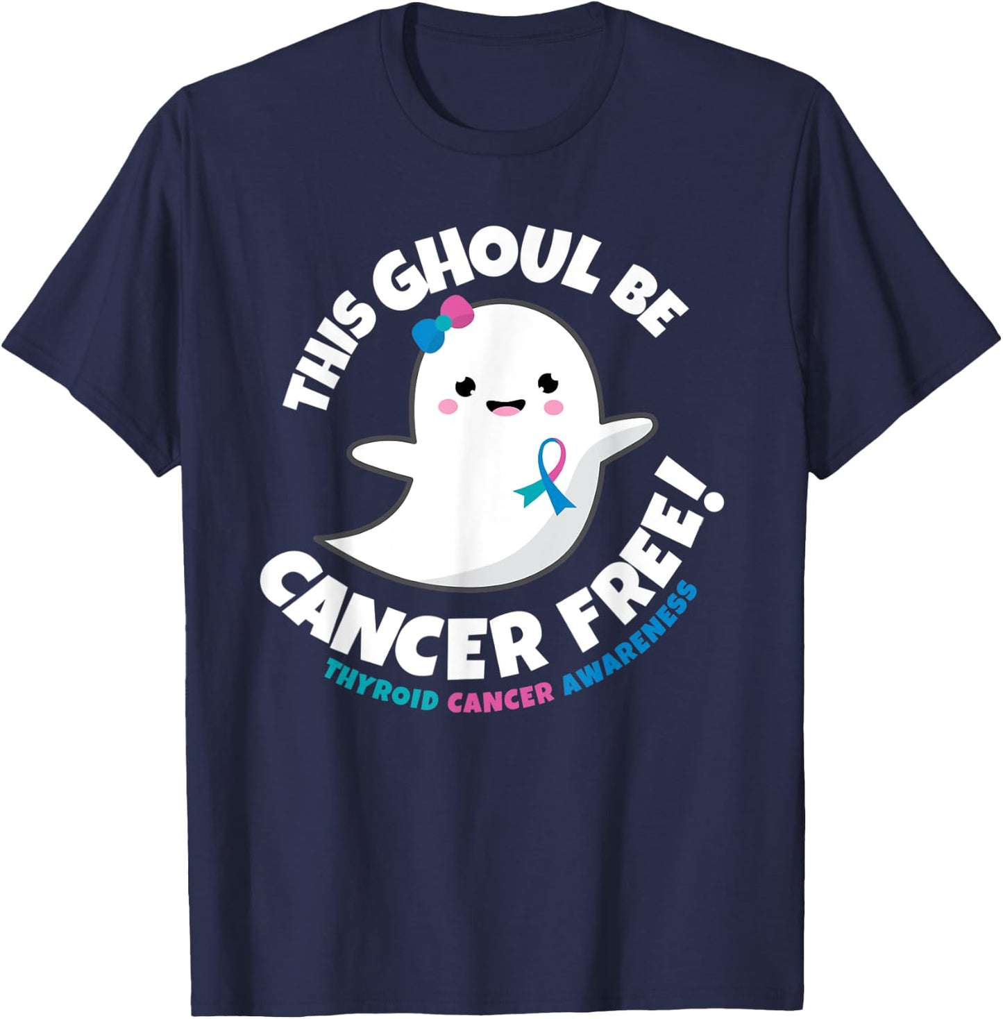 Thyroid Cancer Free Survivor Halloween Cute Ghost Girl Gift T-Shirt - T-Shirt | Navy