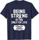Being Strong Only Choice Interstitial Cystitis T-Shirt - T-Shirt | Navy
