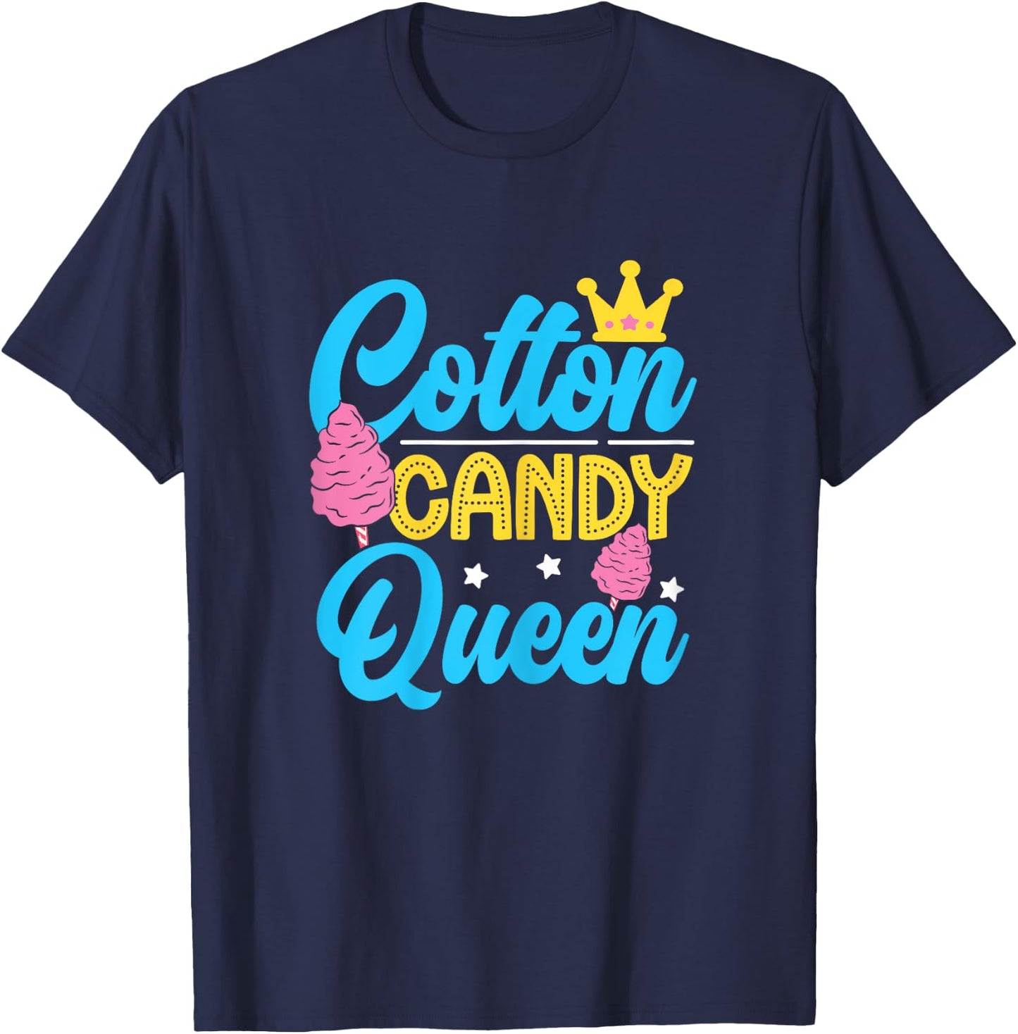 Funny Cotton Candy Queen Quote Women Girls Flavored Candies T-Shirt - T-Shirt | Navy
