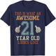 This Is What an Awesome 21 Year Old Looks Like 21st Birthday T-Shirt - T-Shirt | Navy