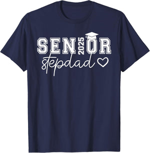 Senior 2025 Proud Stepdad Of A Class Of 2025 Graduate T-Shirt - T-Shirt | Navy