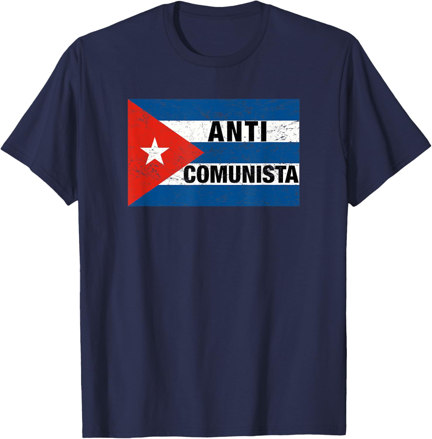 Anti Comunista Cuban Flag, Libertad Free Cuba, Cuban Freedom T-Shirt - T-Shirt | Navy