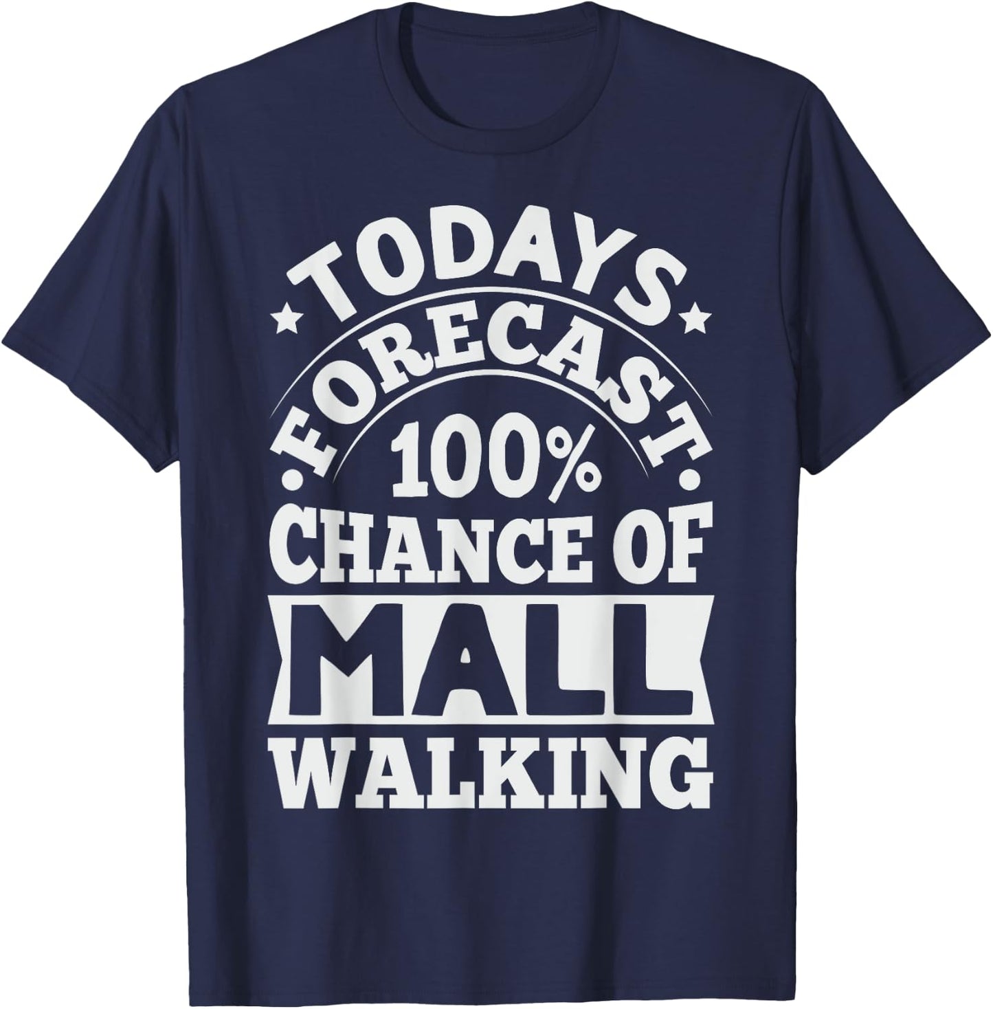 Mall Walking Design for a Mall Walker T-Shirt - T-Shirt | Navy