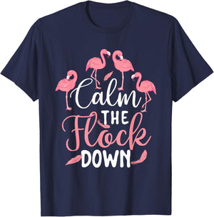 Calm The Flock Down - Flamingo Lover Zoo Animal T-Shirt - T-Shirt | Navy