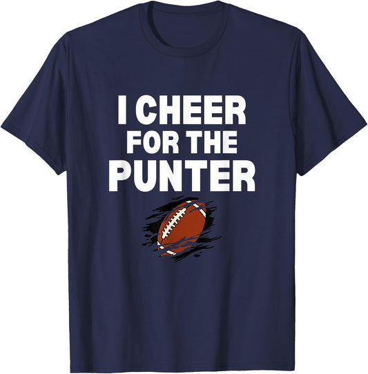 I Cheer For The Punter Funny Punter Football Humor T-Shirt - T-Shirt | Navy