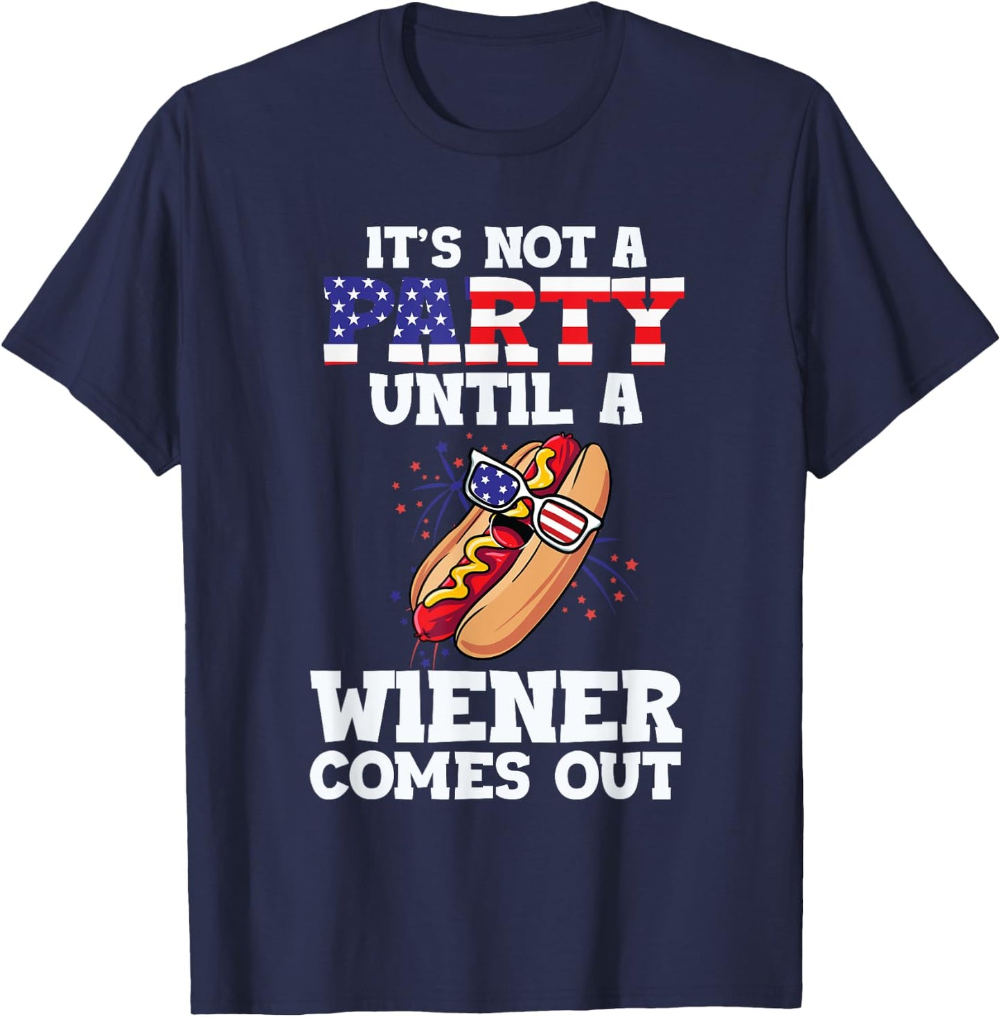 It's not a party until a wine on July 4th T-Shirt - T-Shirt | Navy