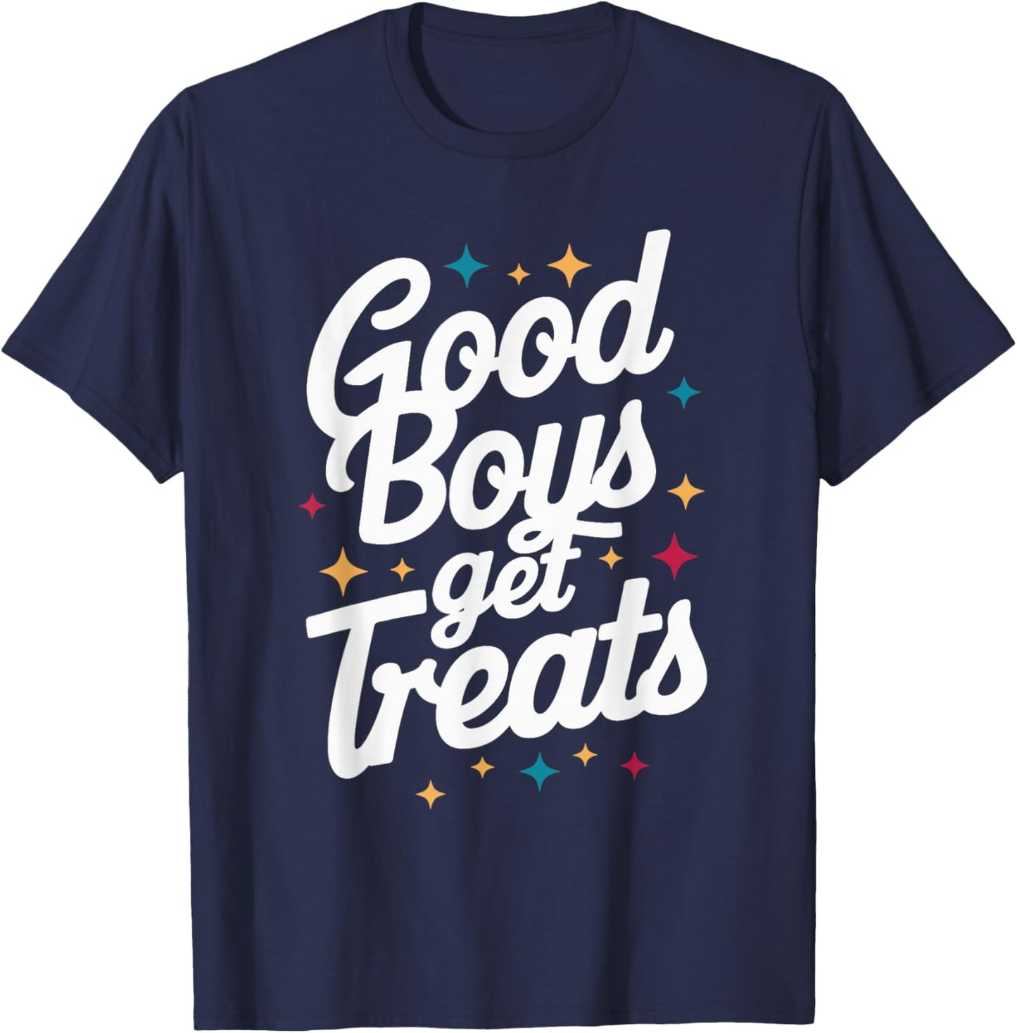Good Boys Get Treats , Small, Black T-Shirt - T-Shirt | Navy