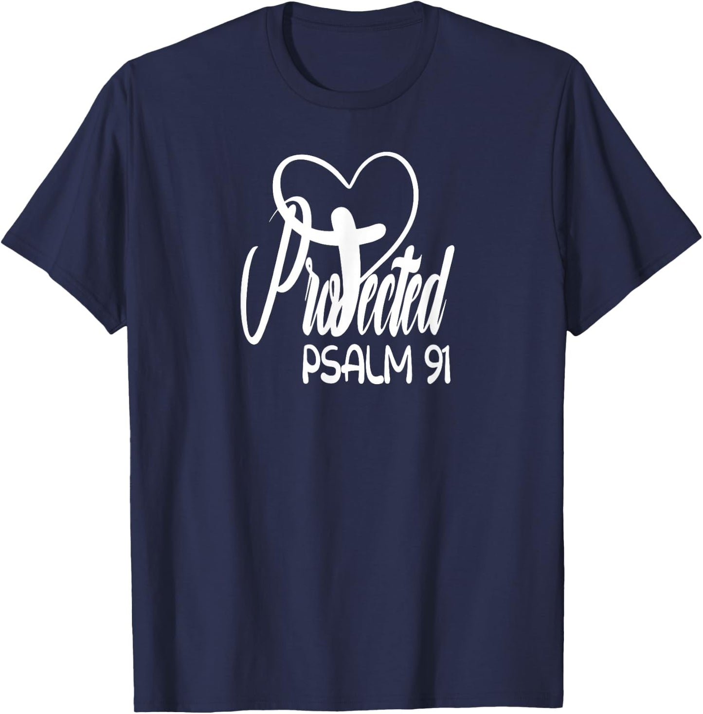 Christian belief Protected Religious Jesus loves Psalms 91 T-Shirt - T-Shirt | Navy