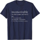 Inconceivable Definition Shirt, Funny Gift T-Shirt - T-Shirt | Navy