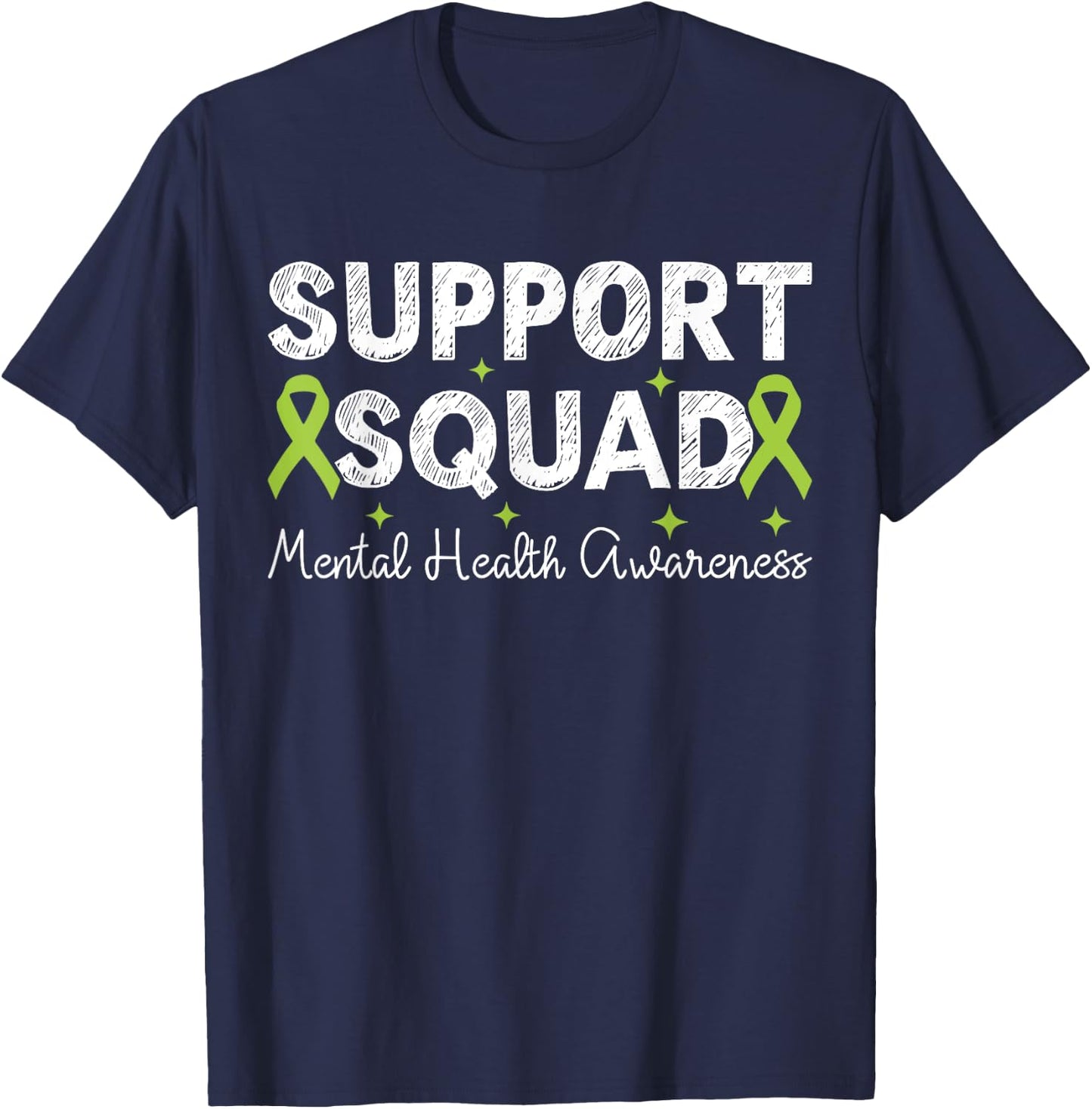 Support Squad Mental Health Awareness Green Ribbon Men Women T-Shirt - T-Shirt | Navy
