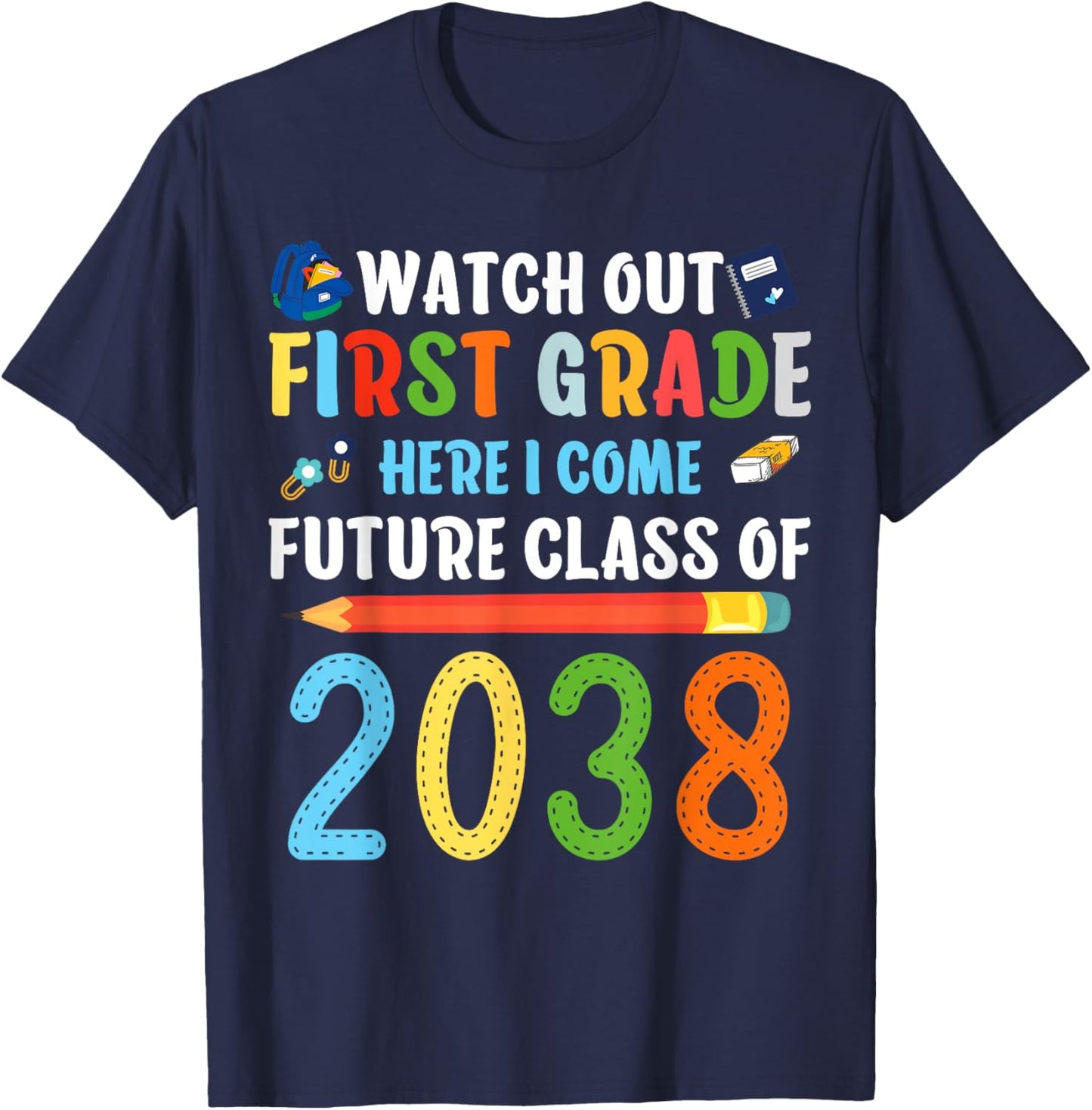 Watch Out First Grade Here I Come Shirts Back To School T-Shirt - T-Shirt | Navy