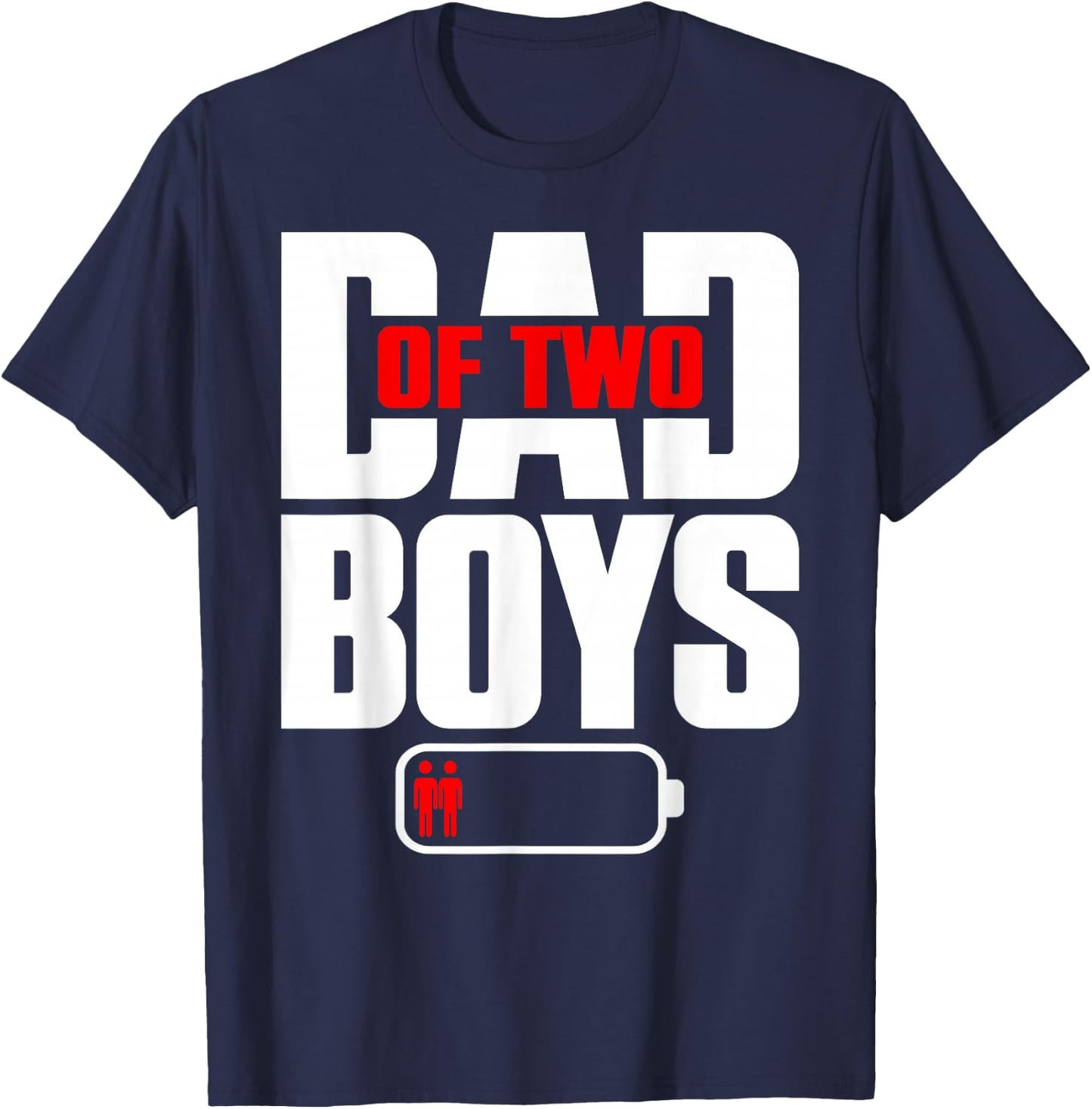 Funny Dad of 2 Boys Two Sons Happy Father's Day T-Shirt - T-Shirt | Navy